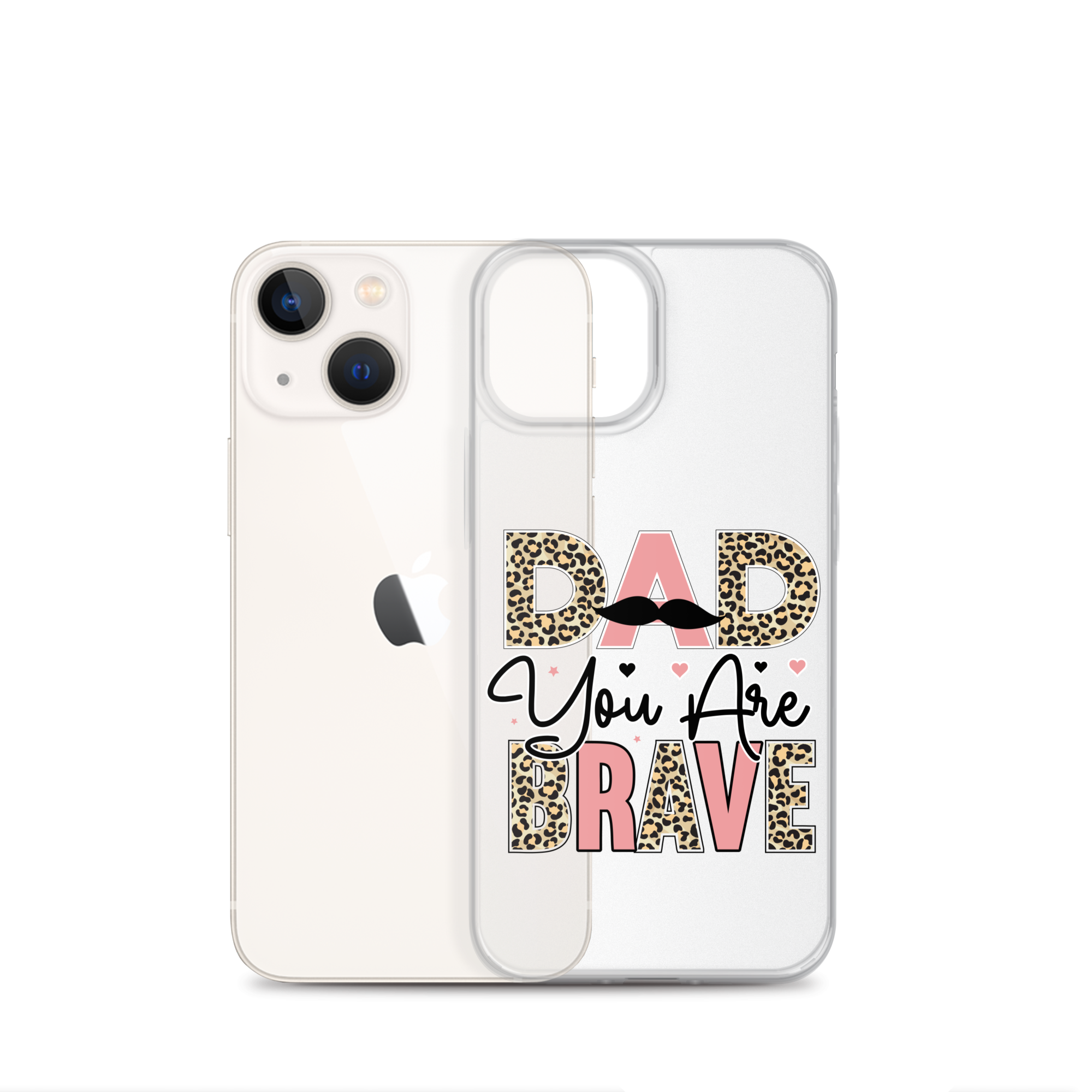 Dad You Are Brave Clear Case for iPhone®