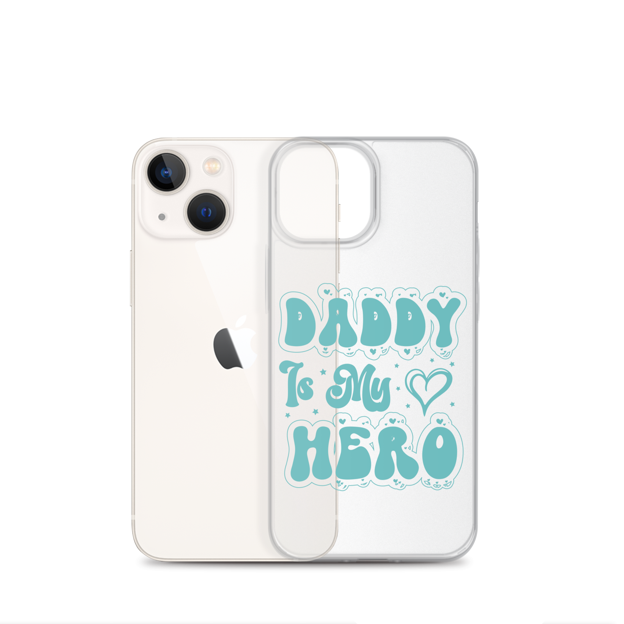 Daddy Is My Hero Clear Case for iPhone®