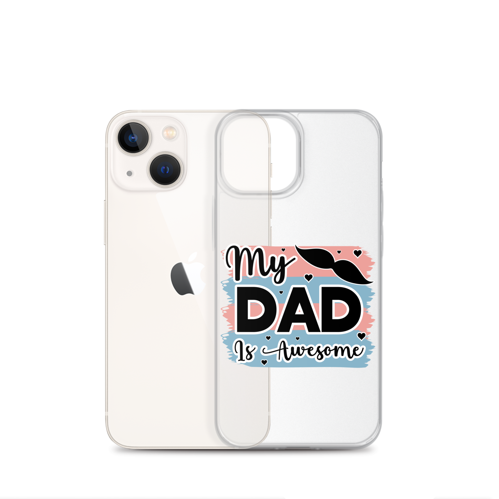 My Dad Is Awesome Clear Case for iPhone®