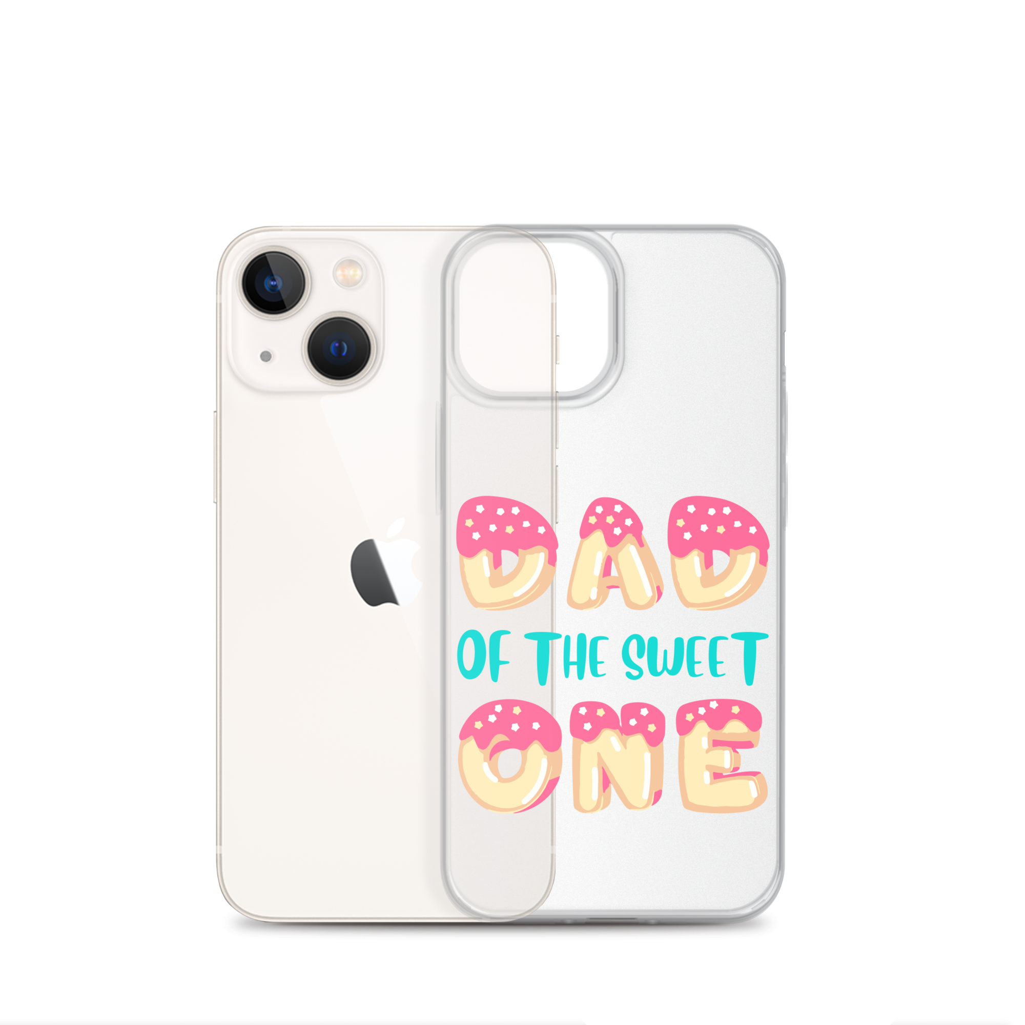 Dad Of The Sweet One Clear Case for iPhone®