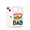 Nacho Average Dad Clear Case for iPhone®