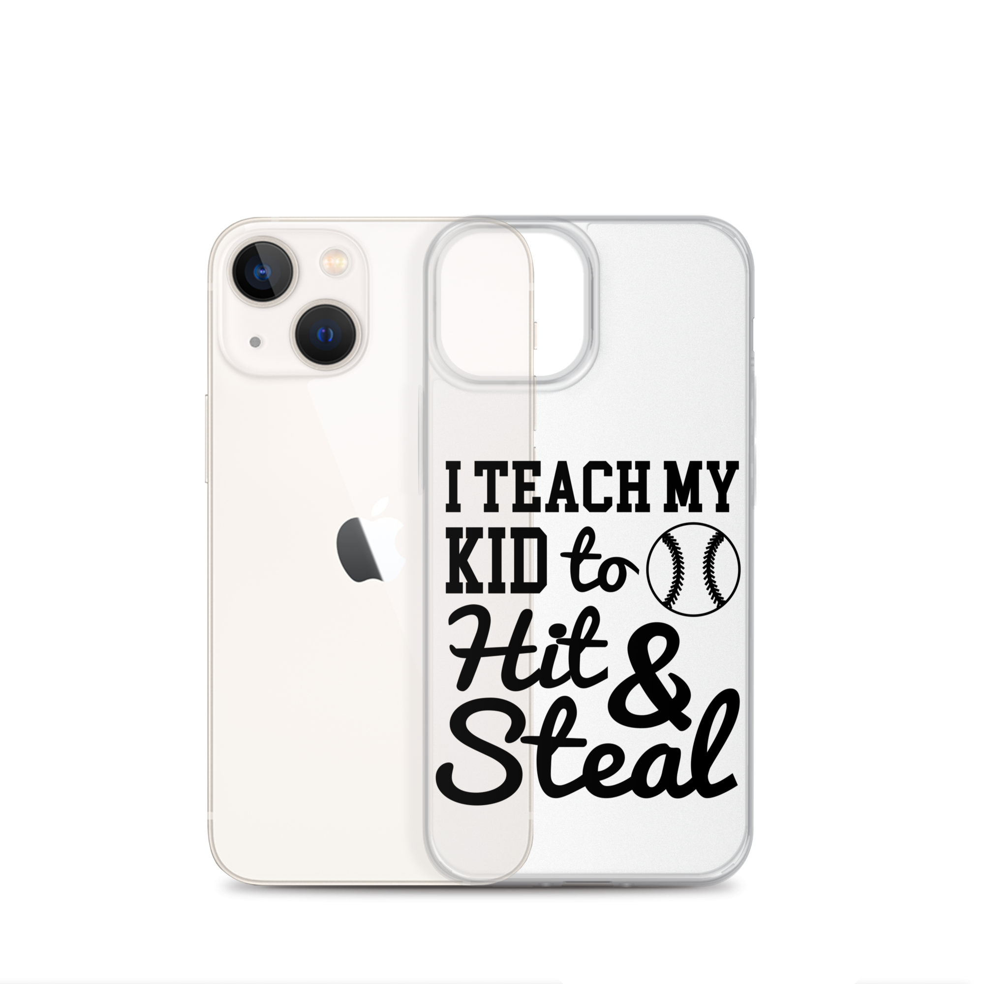 I Teach My Kid To Hit And Steal Clear Case for iPhone®