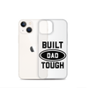 Built Dad Tough Clear Case for iPhone®