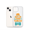 I Am Proud Of You Dad Clear Case for iPhone®