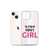 I'm Papa's Girl Clear Case for iPhone®