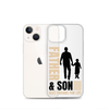 Father & Son Best Friends For Life Clear Case for iPhone®