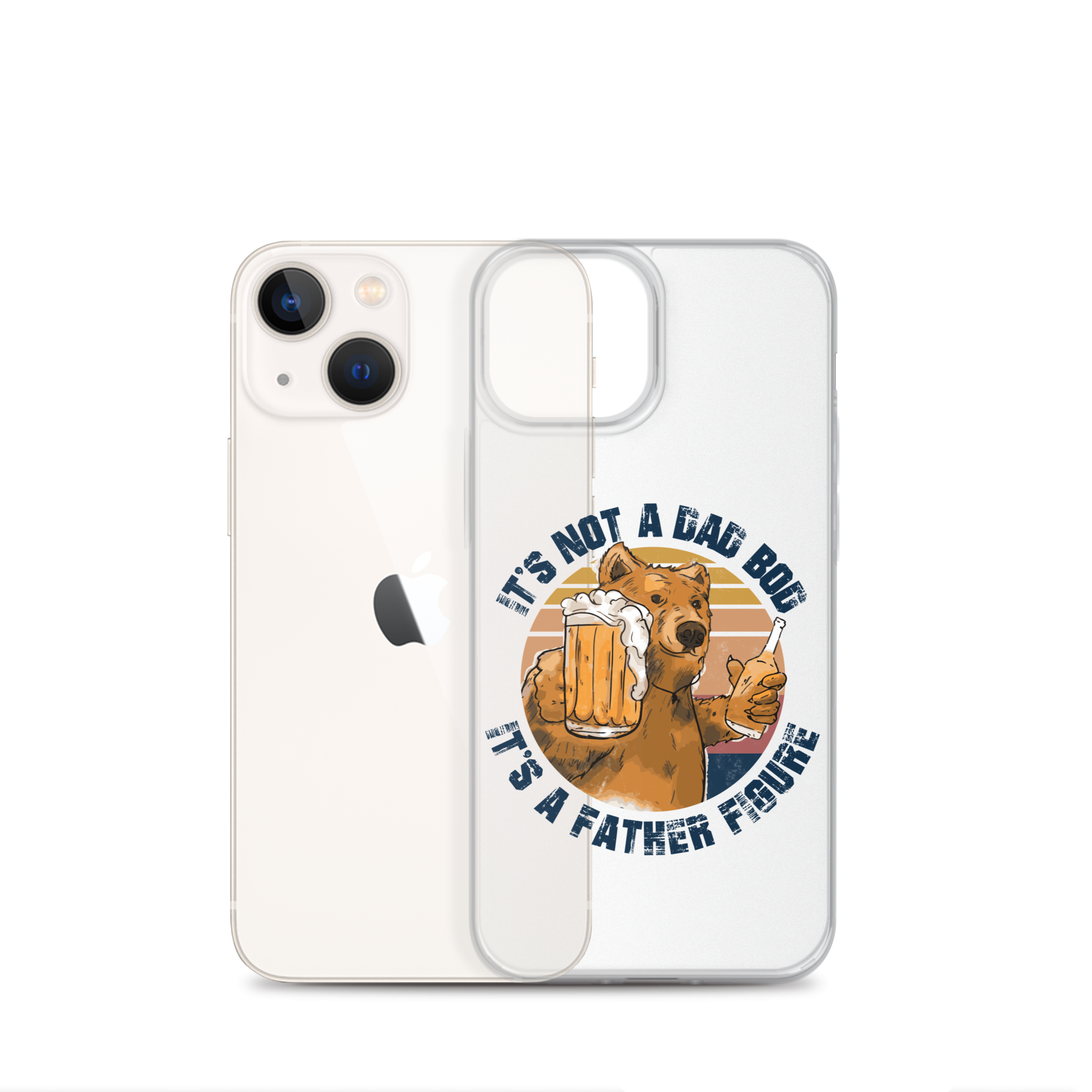 It's Not A Bod Dad It's A Father Figure Clear Case for iPhone®