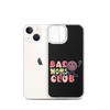 Bad Moms Club Clear Case for iPhone®