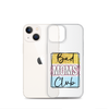 Bad Moms Club Clear Case for iPhone®