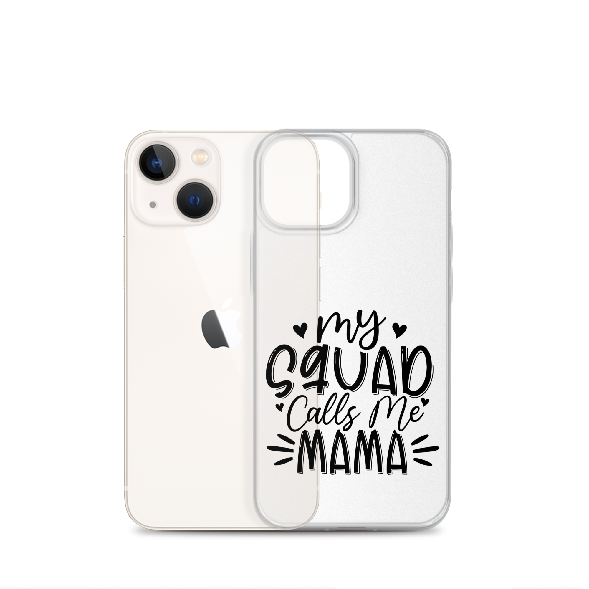 My Squad Calls Me Mama Clear Case for iPhone®