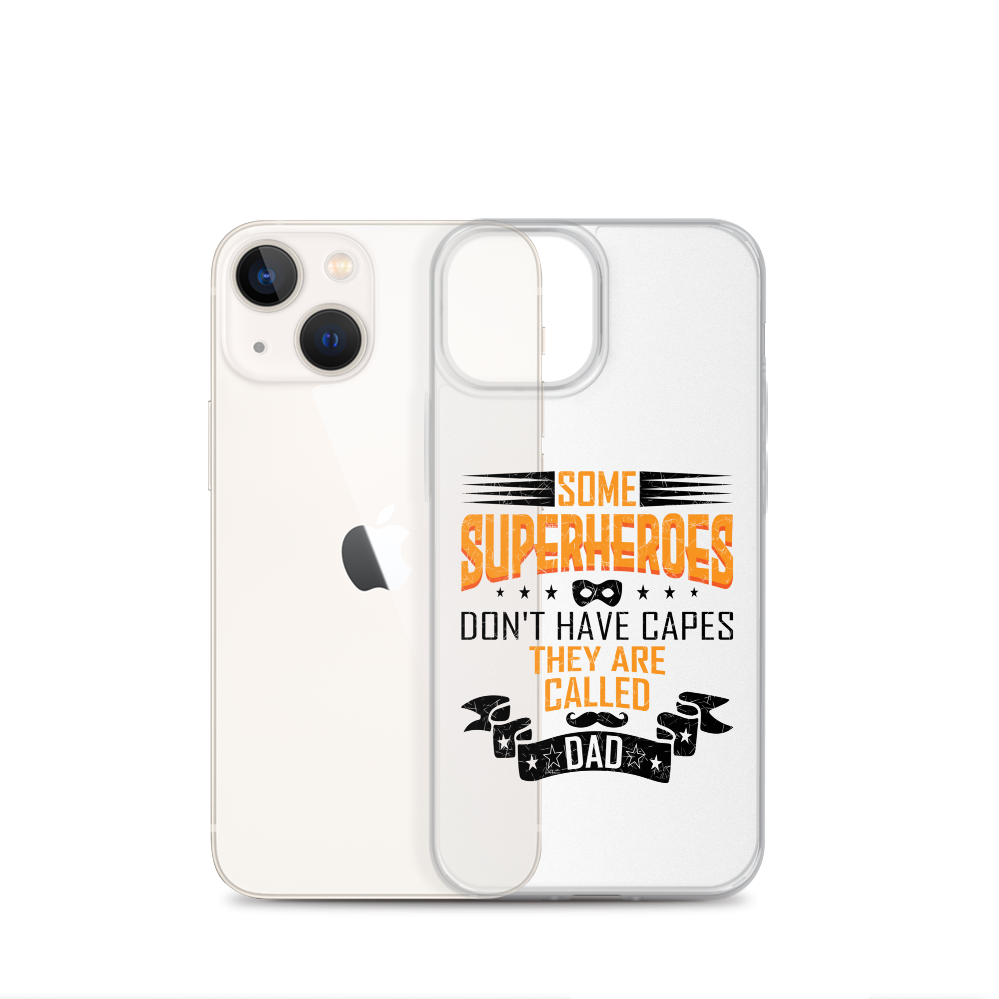 Some Superheroes Don't Capes They Are Called Dad Clear Case for iPhone®