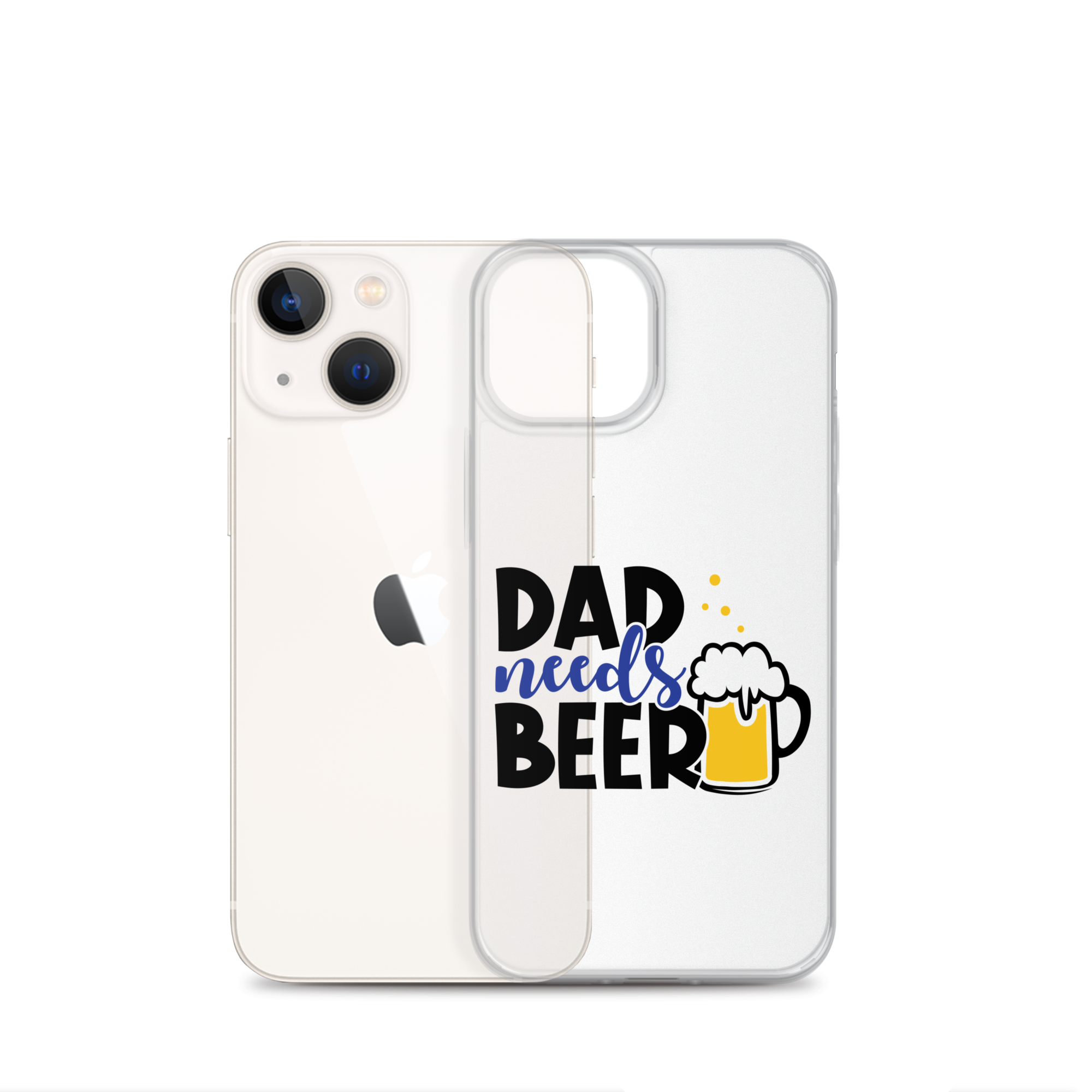 Dad Needs Beer Clear Case for iPhone®