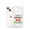 I'm The Daddy Clause Clear Case for iPhone®