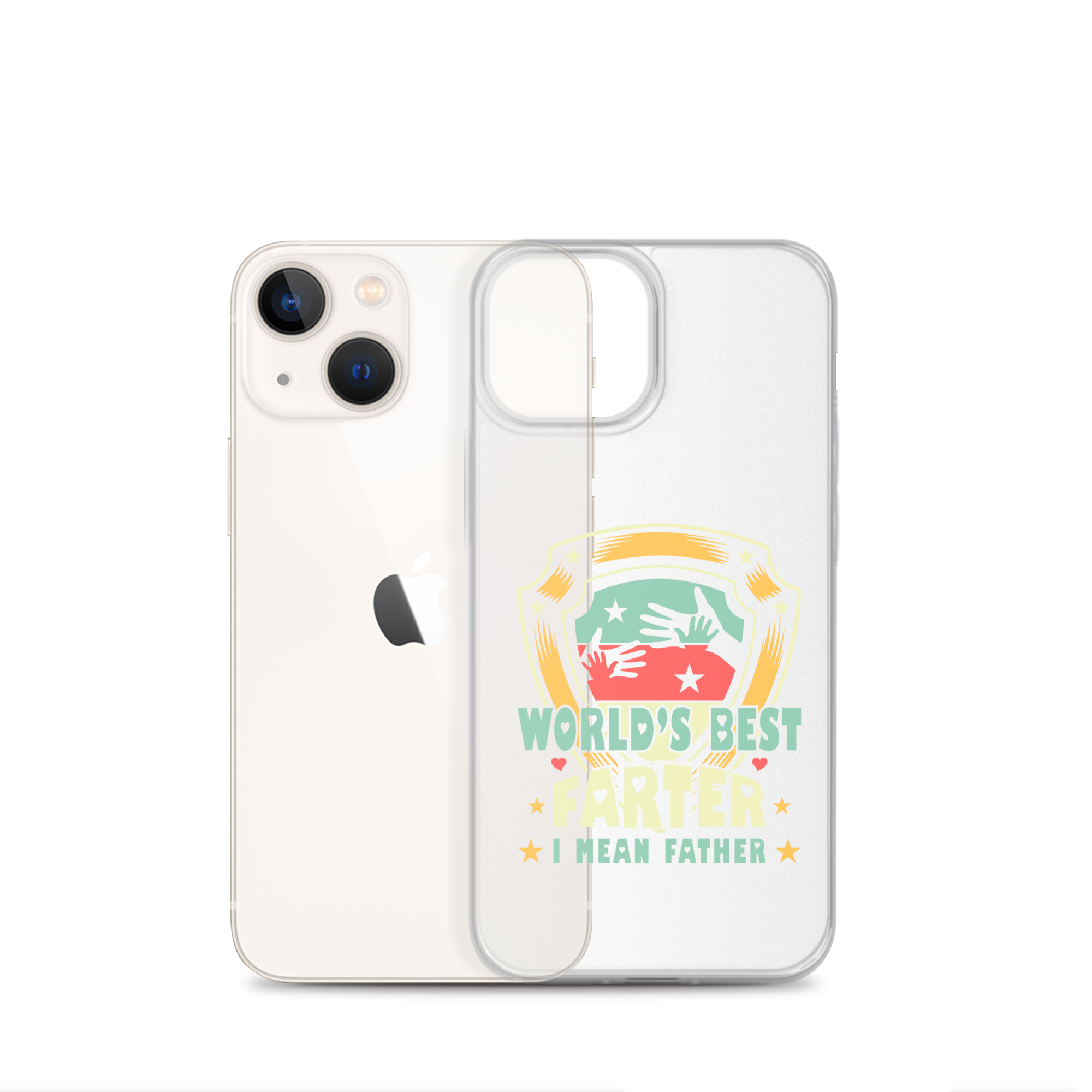 World's Best Farter I Mean Father Clear Case for iPhone®