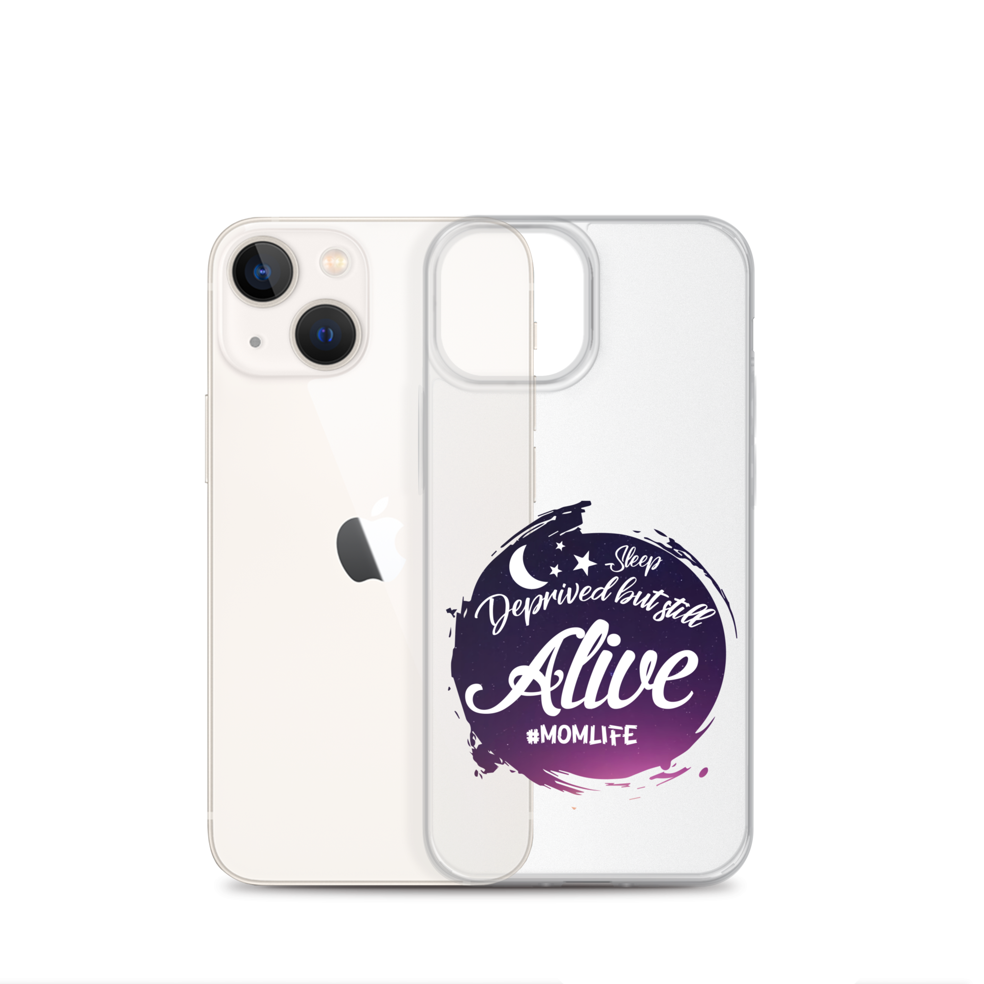 Sleep Deprived But Still Alive #momlife Clear Case for iPhone®