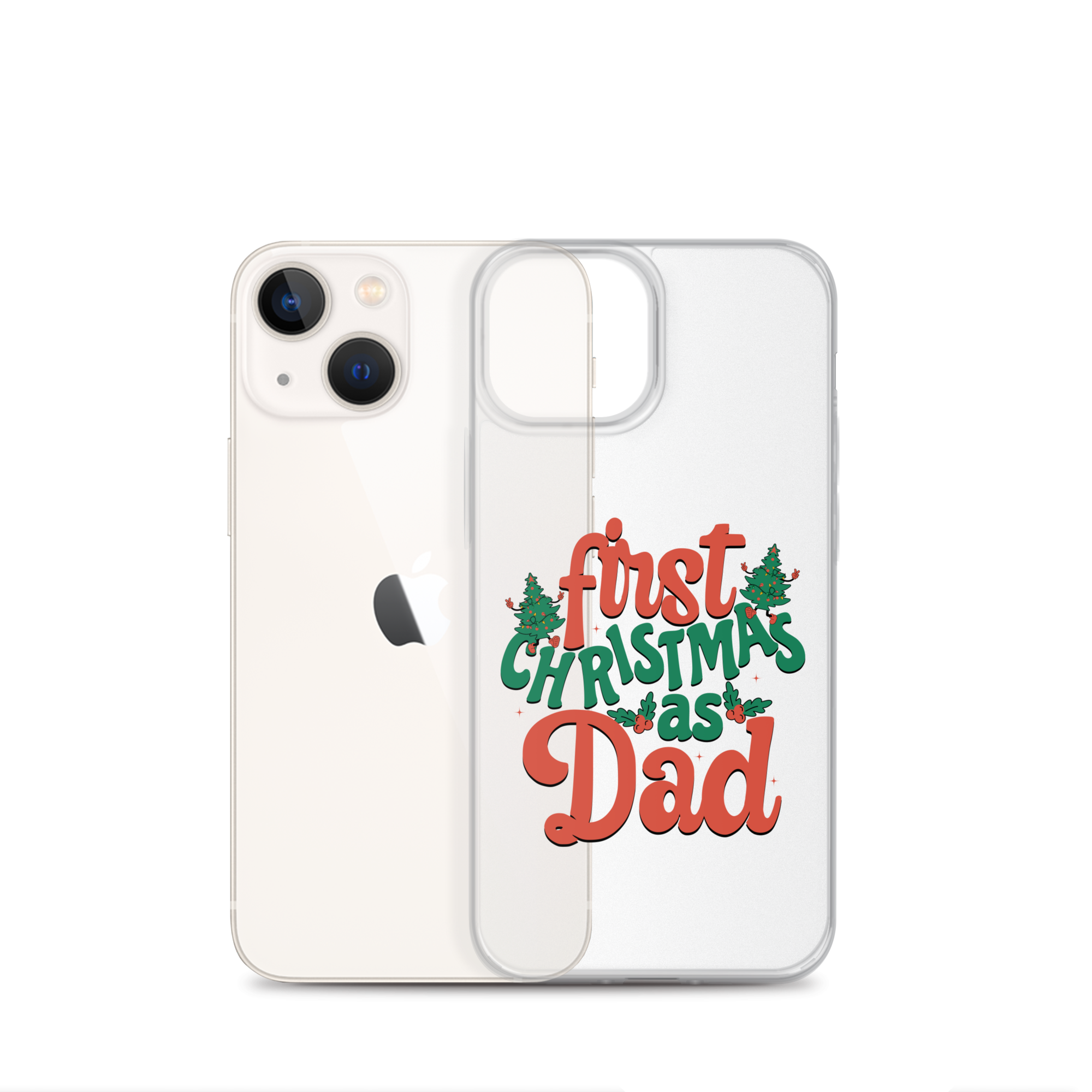 First Christmas As Dad Clear Case for iPhone®