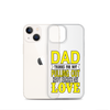 Dad Thanks For Not Pulling Out, Happy Father's Day, Love Clear Case for iPhone®