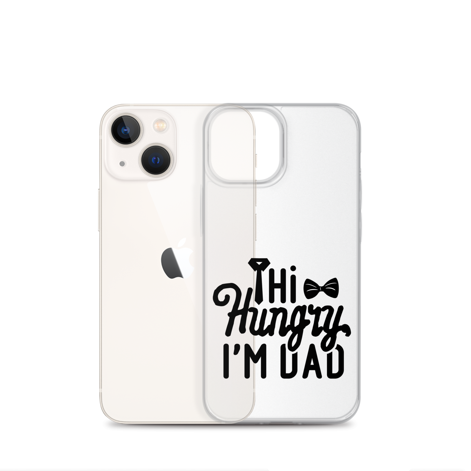 Hi Hungry I'm Dad  Clear Case for iPhone®