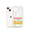 Hi, Hangry, I'm Dad. Clear Case for iPhone®