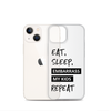 Eat, Sleep, Embarrass My Kids, Repeat Clear Case for iPhone®