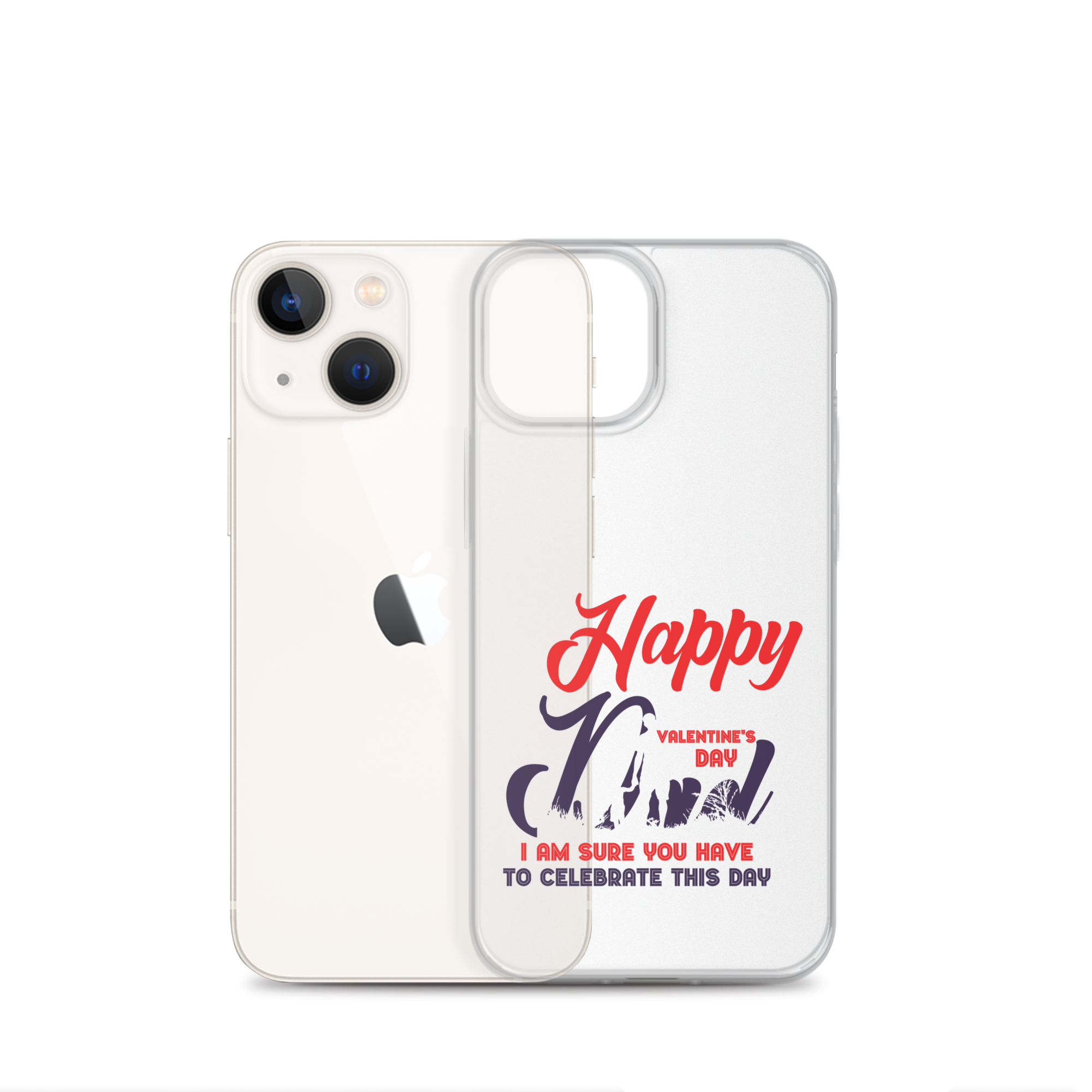 Happy Valentine's Day Dad I Am Sure You Have To Celebrate This Day Clear Case for iPhone®