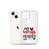 My Heart Belongs To Daddy Clear Case for iPhone®