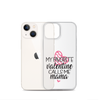 My Favorite Valentine Calls Me Mama Clear Case for iPhone®