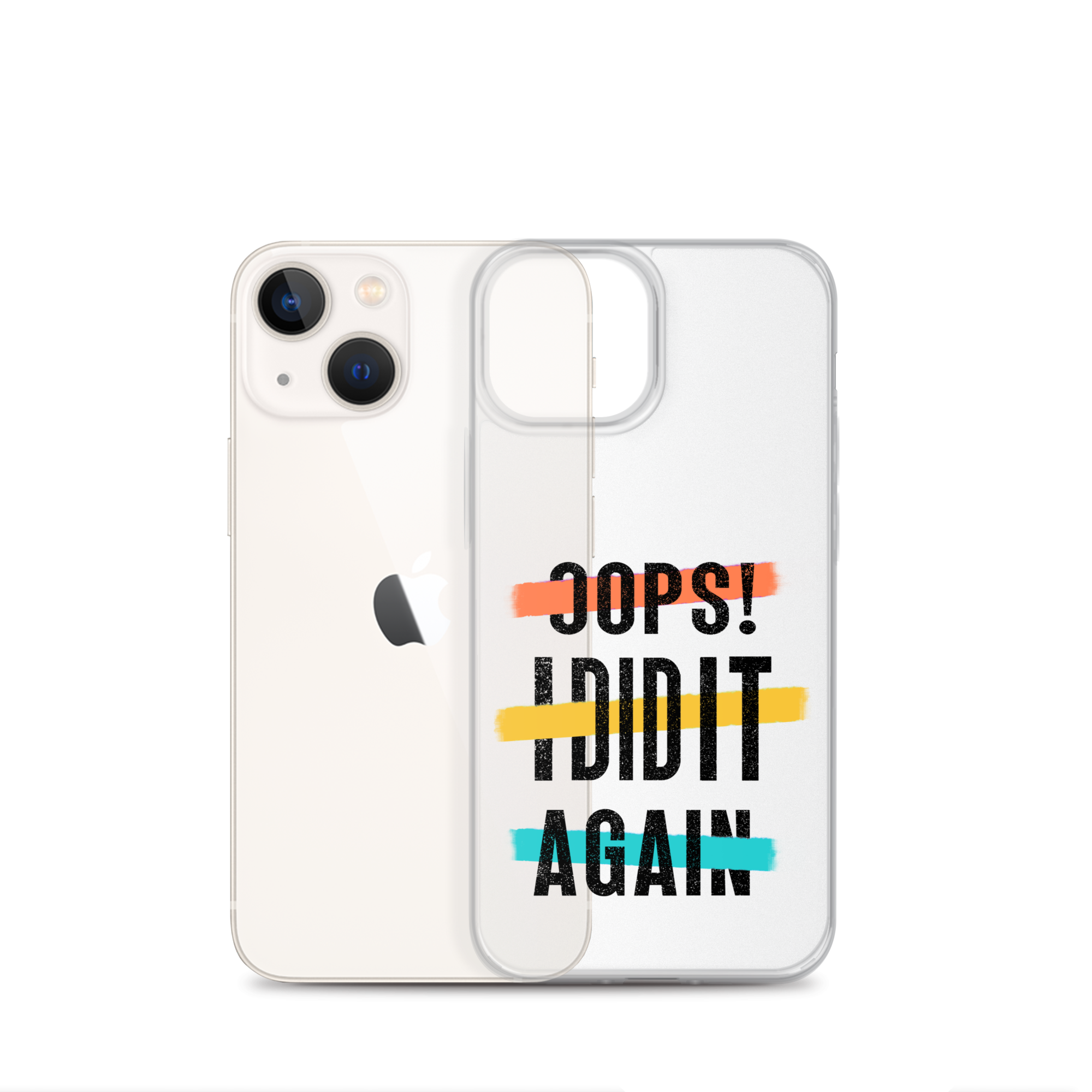 Oops! I Did It Again Clear Case for iPhone®