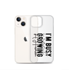 I Can't I'm Busy Growing A Human Clear Case for iPhone®