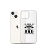 As Much As I Love Begin A Mechanic Begin A Dad Is Way Cooler Clear Case for iPhone®