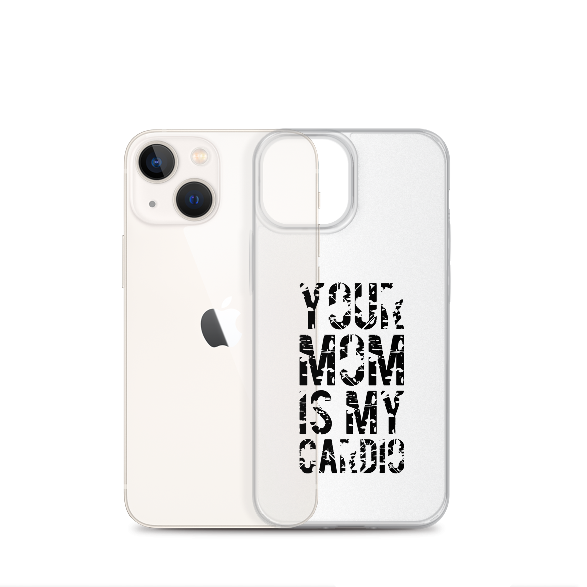 Your Mom Is My Cardio Clear Case for iPhone®