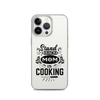 Stand Back Mom Is Cooking Clear Case for iPhone®