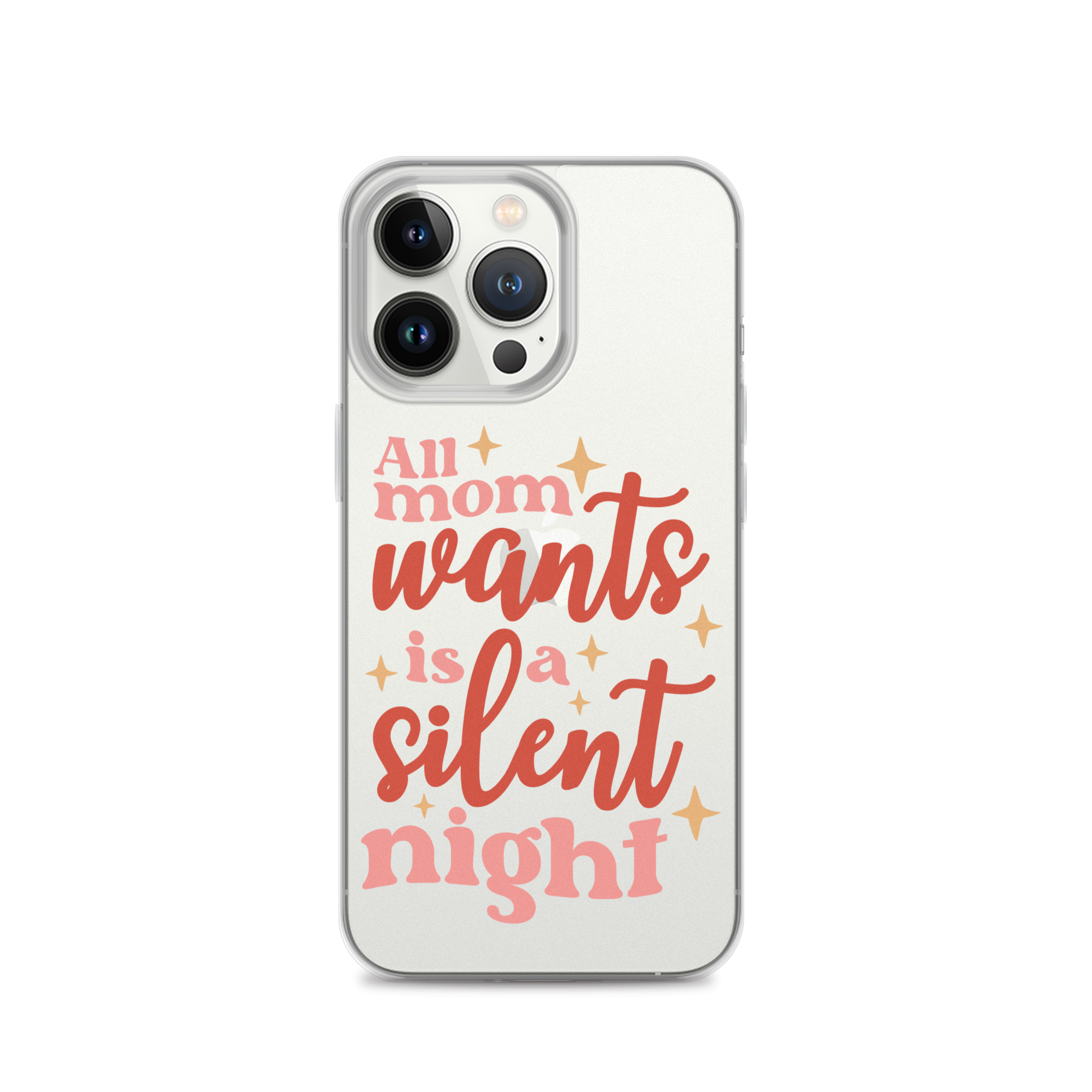 All Mom Wants Is A Silent Night Clear Case for iPhone®