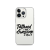 Tattooed And Awesome Mom Clear Case for iPhone®