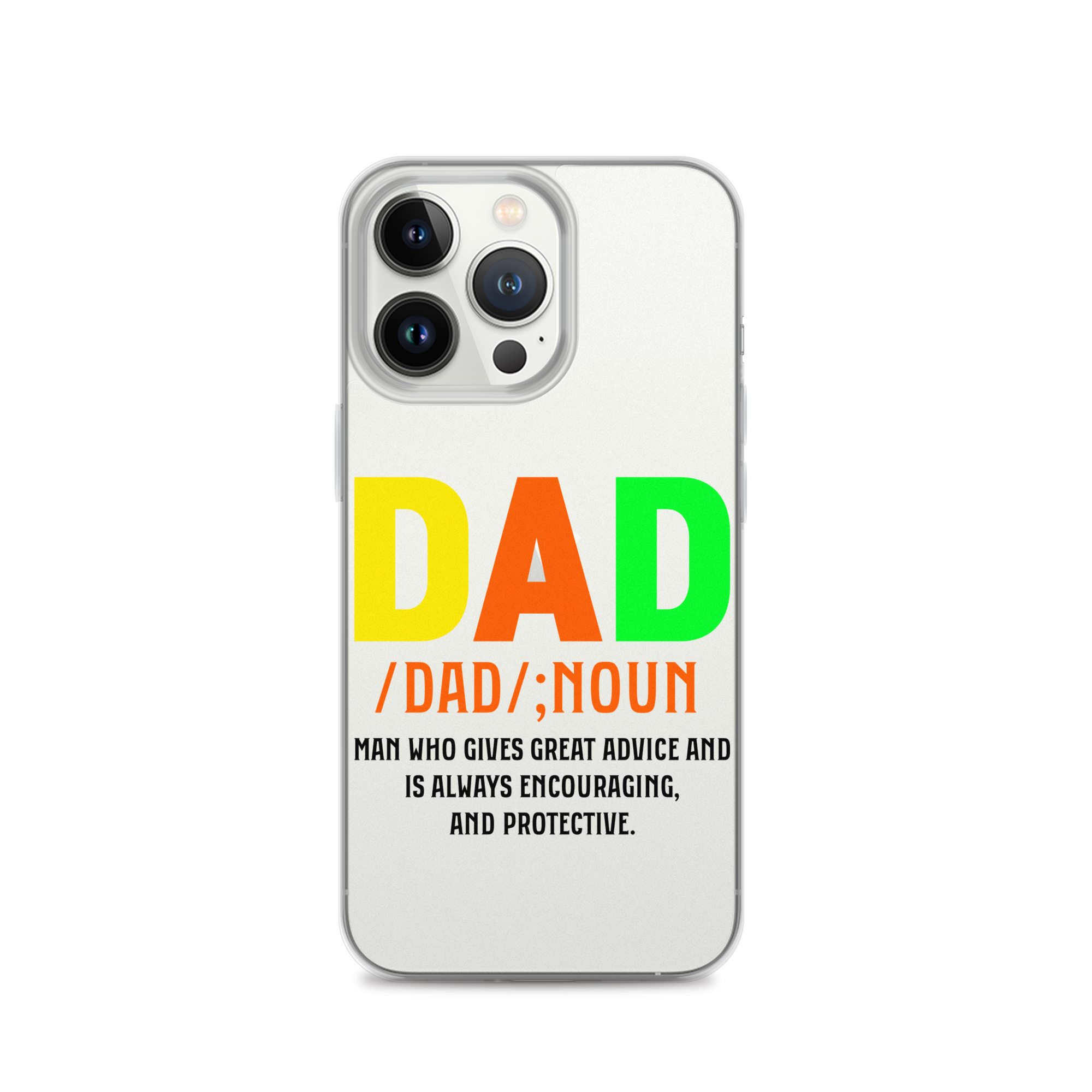 Dad Man Who Gives Great Advice And Is Always encouraging And Protective Clear Case for iPhone®