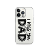 I Miss You Dad Clear Case for iPhone®