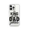 King Of The Dad Jokes Clear Case for iPhone®