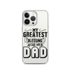 My Greatest Blessing Call Me Dad Clear Case for iPhone®