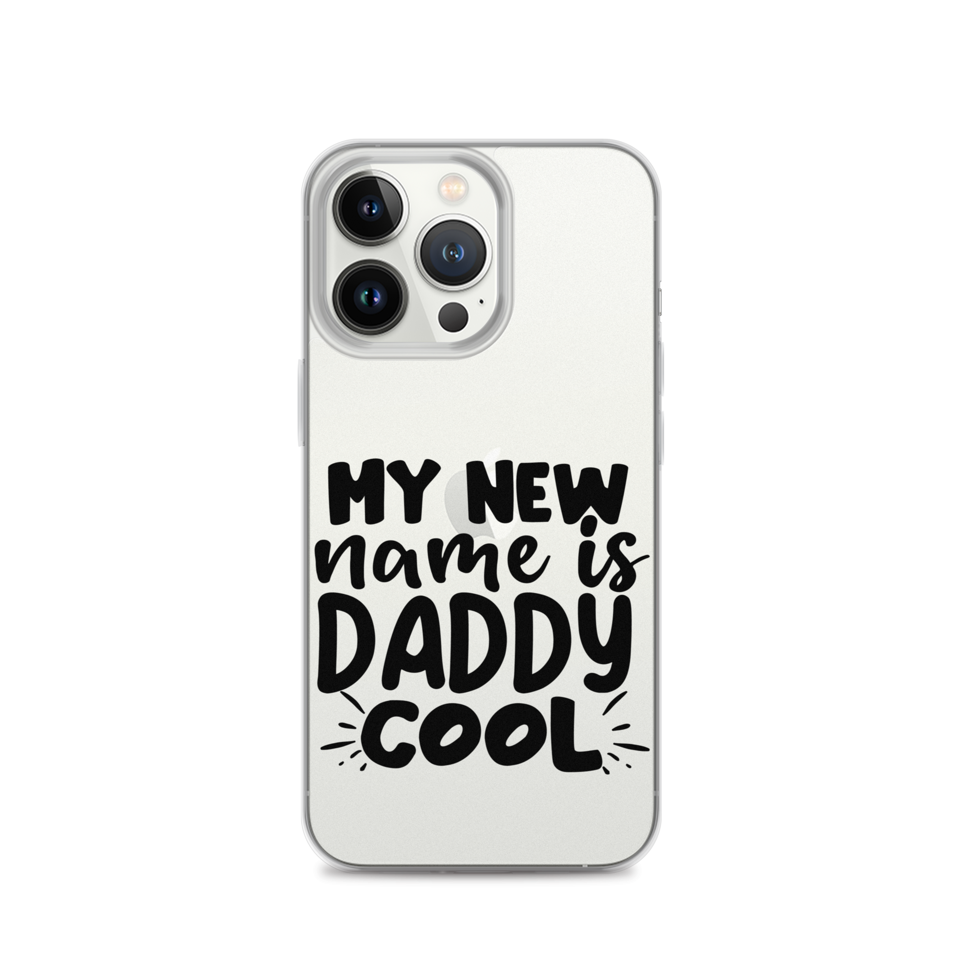 My New Name Is Daddy Cool Clear Case for iPhone®