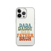 Dada Daddy Dad Father Bruh Clear Case for iPhone®