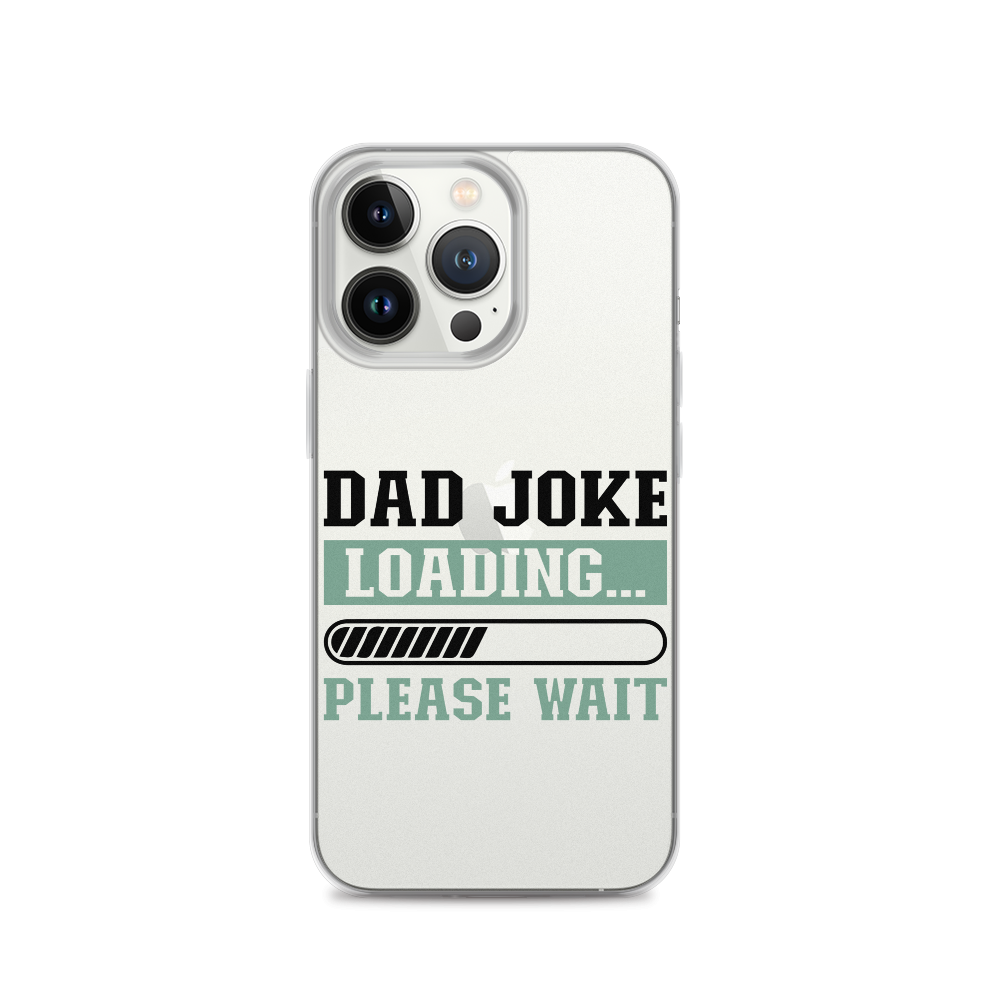 Dad Joke Loading,,, Please Wait Clear Case for iPhone®