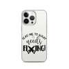 Lead Me To What Needs Fixing! Clear Case for iPhone®