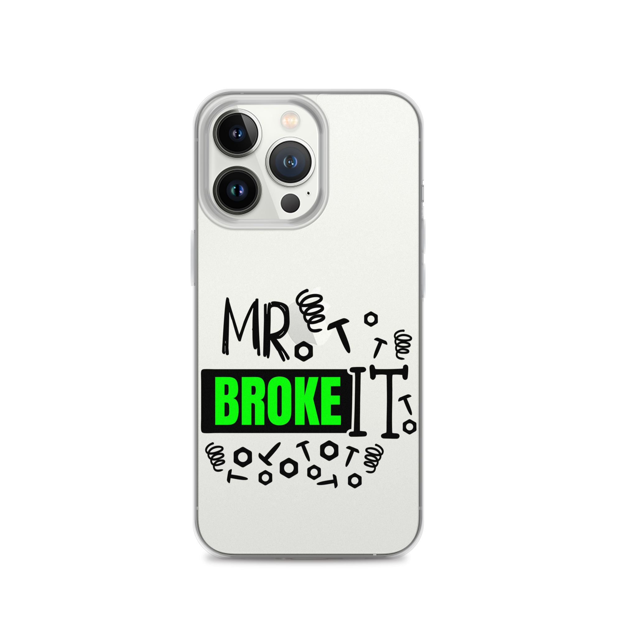 Mr Broke It Clear Case for iPhone®