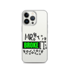 Mr Broke It Clear Case for iPhone®