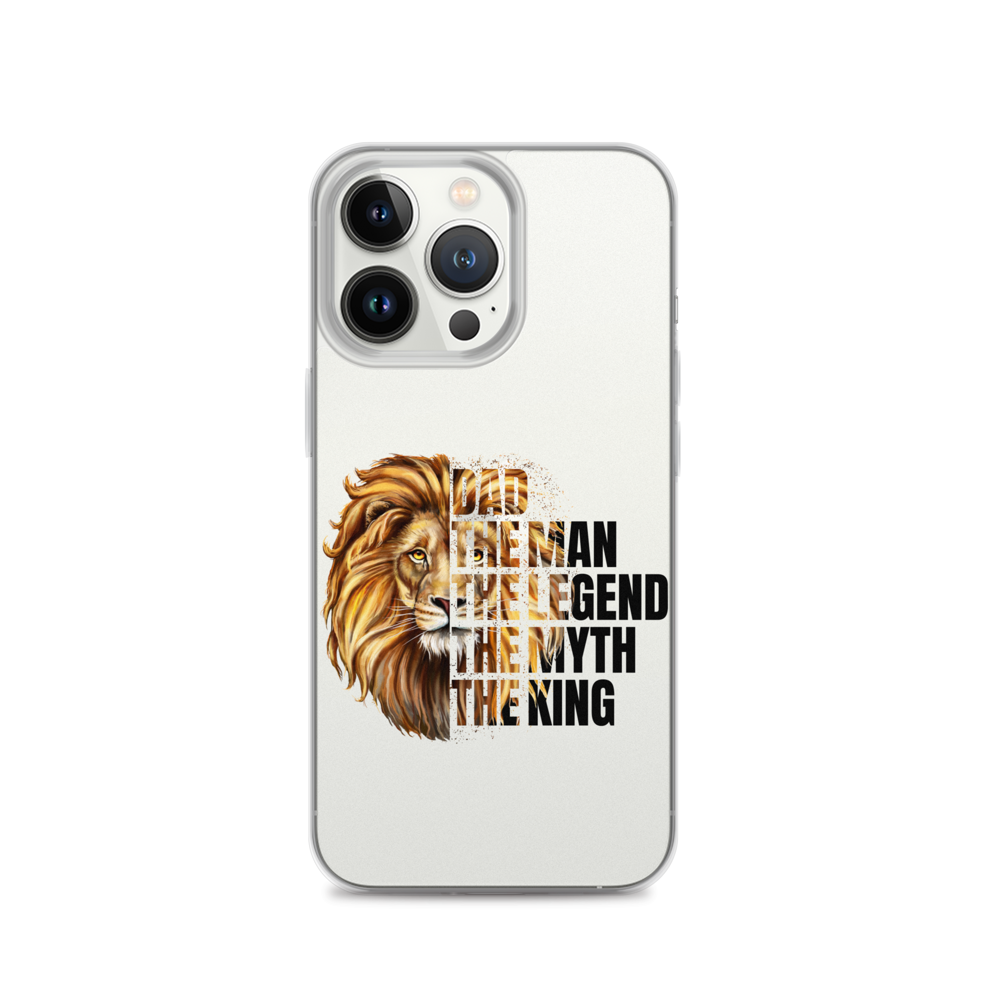 Dad The Man The Legend The Myth The King Clear Case for iPhone®