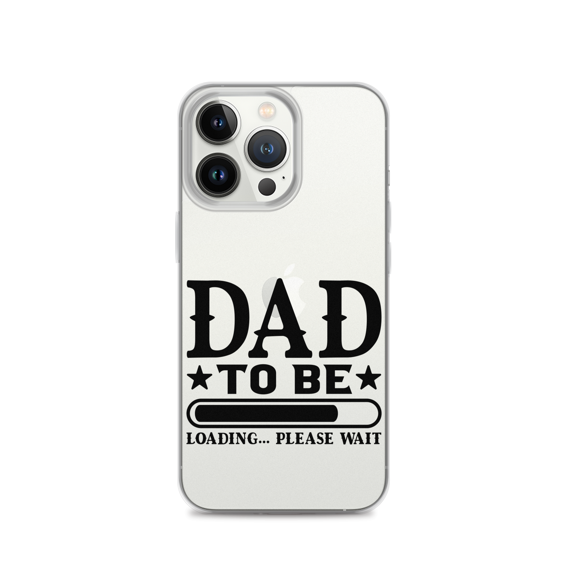 Dad To Be Loading,,, Please Wait Clear Case for iPhone®