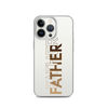 Father Clear Case for iPhone®