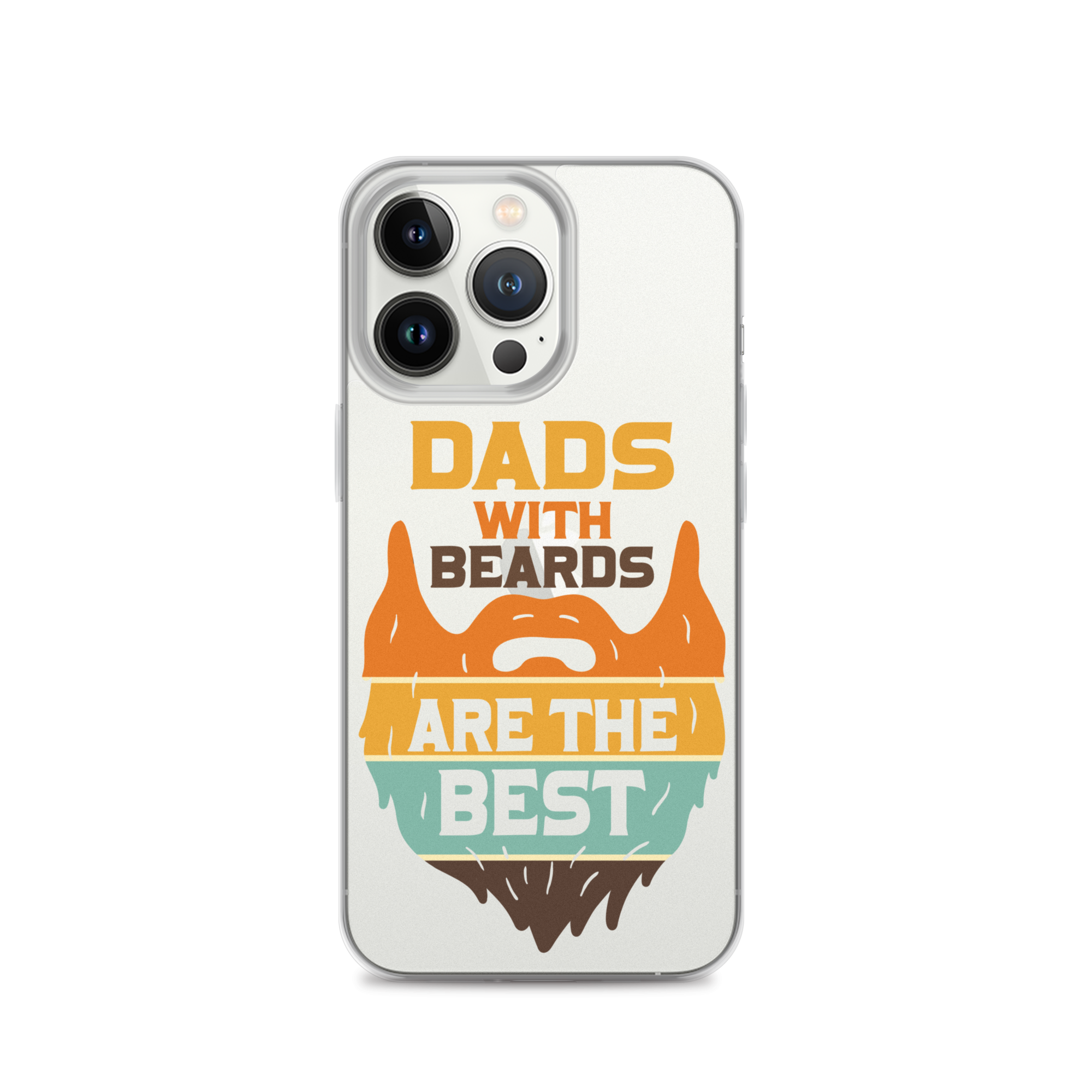 Dads With The Beard Are The Best Clear Case for iPhone®