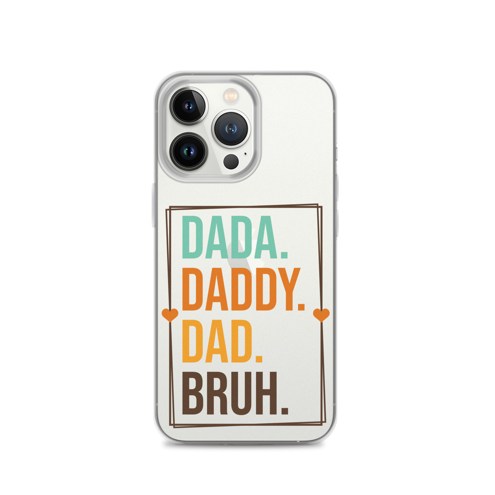 Dada. Daddy. Dad. Bruh. Clear Case for iPhone®