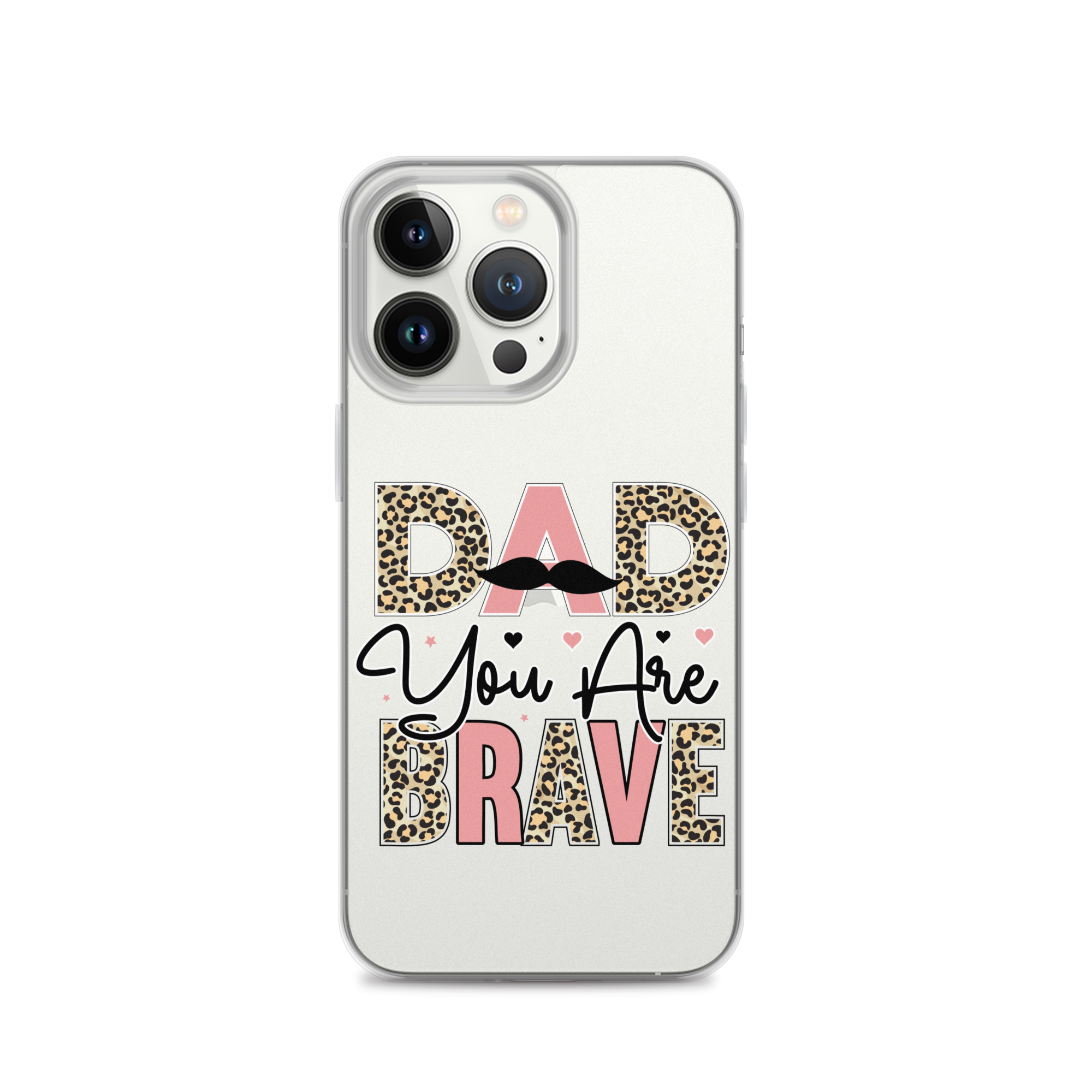 Dad You Are Brave Clear Case for iPhone®